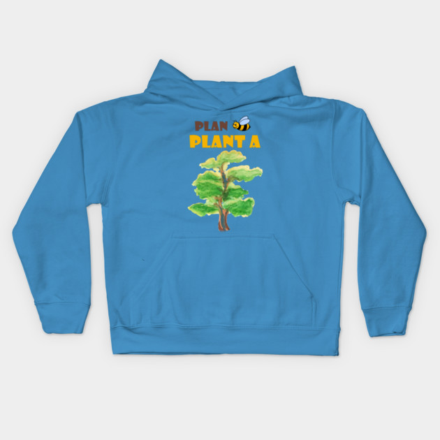 Plan B, plant a tree :) Kids Hoodie by C.Code