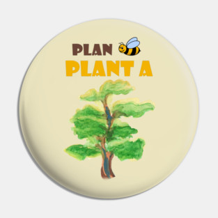 Plan B, plant a tree :) Pin