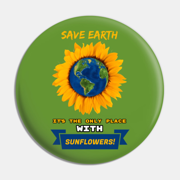 Save Earth for the sake of SUNFLOWERS! Pin by C.Code