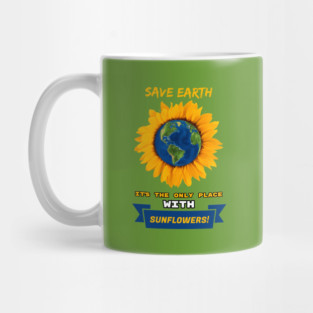 Save Earth for the sake of SUNFLOWERS! Mug