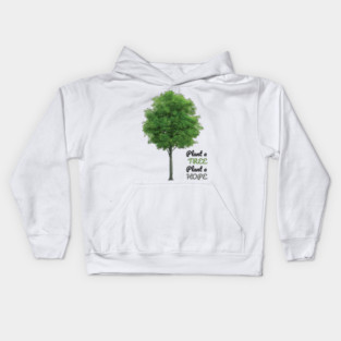 Plant a tree, plant hope Kids Hoodie