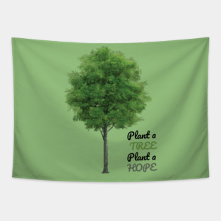 Plant a tree, plant hope Tapestry