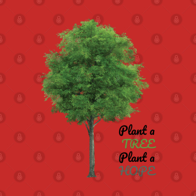 Plant a tree, plant hope by C.Code