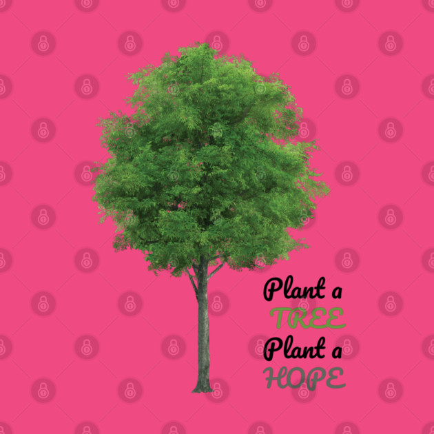 Plant a tree, plant hope by C.Code