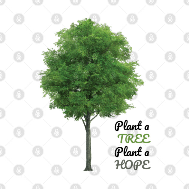 Plant a tree, plant hope by C.Code