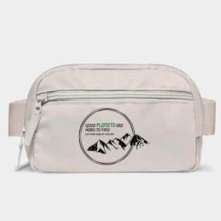 Good Planets are hard to find! Bag