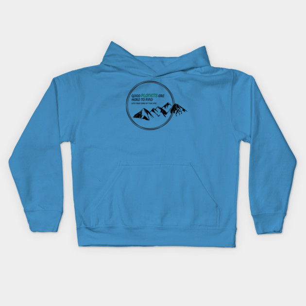Good Planets are hard to find! Kids Hoodie by C.Code