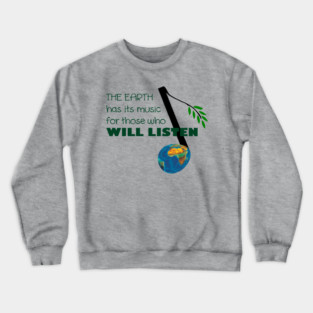 Music for those who listen! Crewneck Sweatshirt