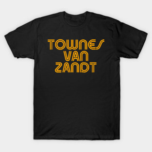 Townes Van Zandt - Retro City Typography Fan Art T-Shirt