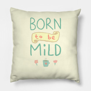 Mild Thing Pillow