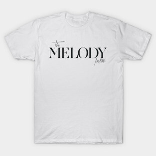 The Melody Factor T-Shirt