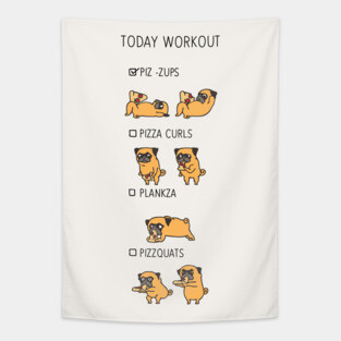 Today Workout with the pug Tapestry