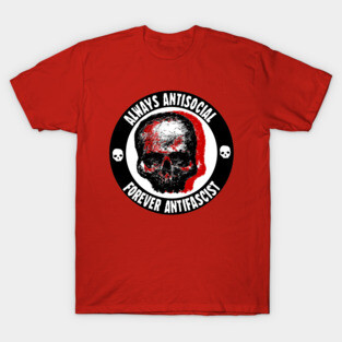 Always Antisocial Forever Antifascist T-Shirt