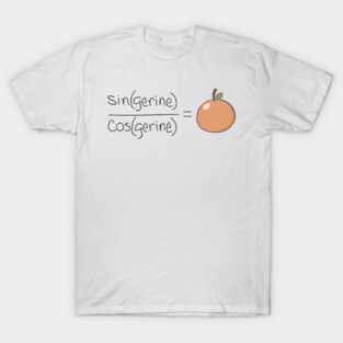 Tan(gerine) Math Pun T-Shirt