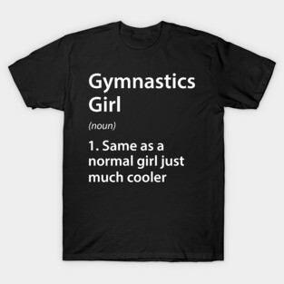Gymnastics Girl Definition T-Shirt