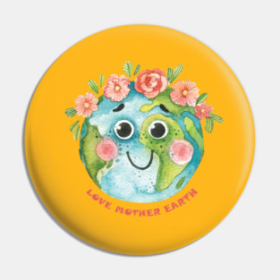 Love Mother Earth Design on EarthDay Pin
