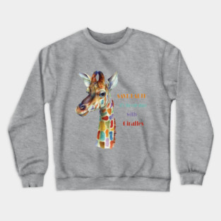 Save Earth, It's the only place with Giraffes Crewneck Sweatshirt