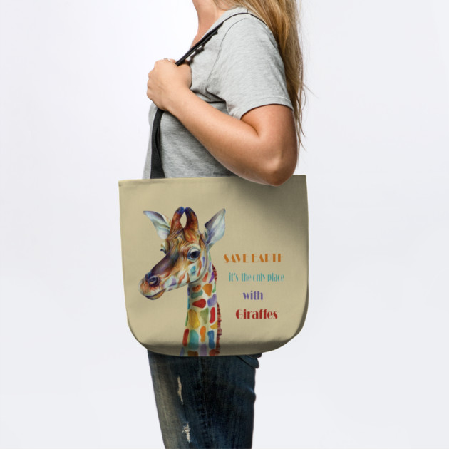 Save Earth, It's the only place with Giraffes by C.Code