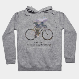 Save Earth, So we can always keep biking Hoodie