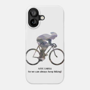 Save Earth, So we can always keep biking Phone Case