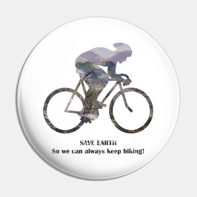 Save Earth, So we can always keep biking Pin by C.Code