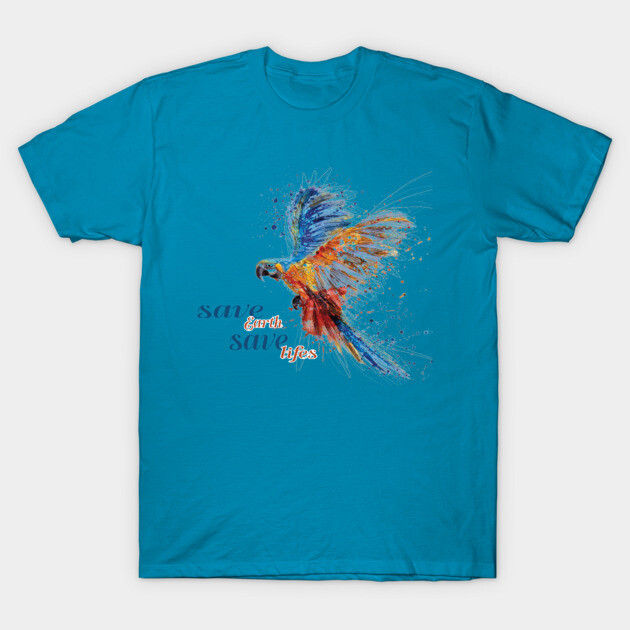 Save Earth, Save Life parrot design on shirts, hoodies, Mugs, covers, masks and more T-Shirt by C.Code