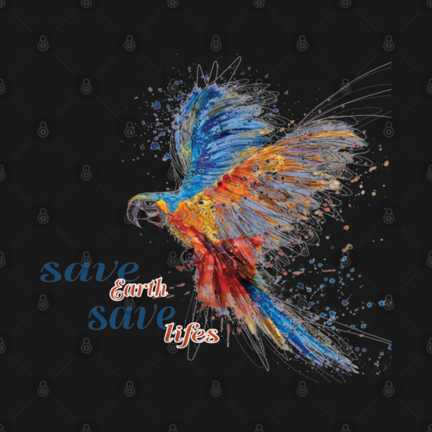 Save Earth, Save Life parrot design on shirts, hoodies, Mugs, covers, masks and more by C.Code