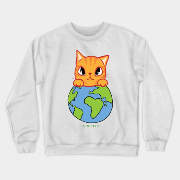 Green It! A cute cat design on shirts, hoodies, Mugs, phone and laptop covers Crewneck Sweatshirt by C.Code