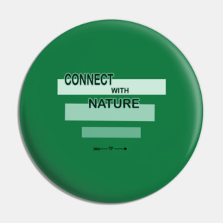 Connection sign with nature design on shirts, hoodies, Mugs, Masks and more Pin