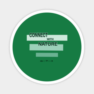 Connection sign with nature design on shirts, hoodies, Mugs, Masks and more Magnet