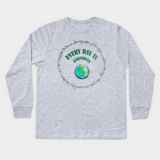 Everyday is Earthday Kids Long Sleeve T-Shirt