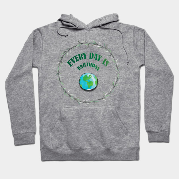 Everyday is Earthday Hoodie by C.Code