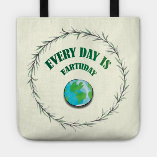 Everyday is Earthday Tote