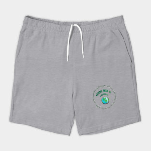 Everyday is Earthday Shorts
