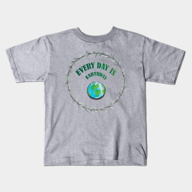 Everyday is Earthday Kids T-Shirt by C.Code