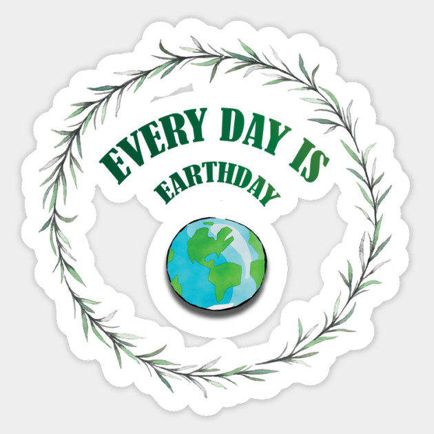 Everyday is Earthday Magnet by C.Code