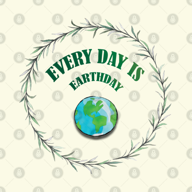 Everyday is Earthday by C.Code
