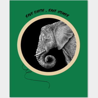 Save Earth, Save Homes Posters and Art