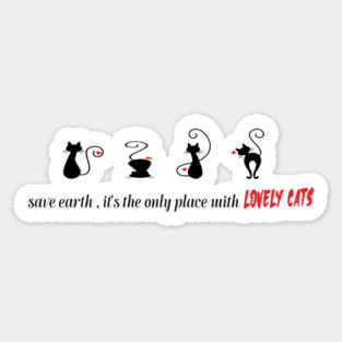 Save earth, It's the only place with lovely cats Magnet
