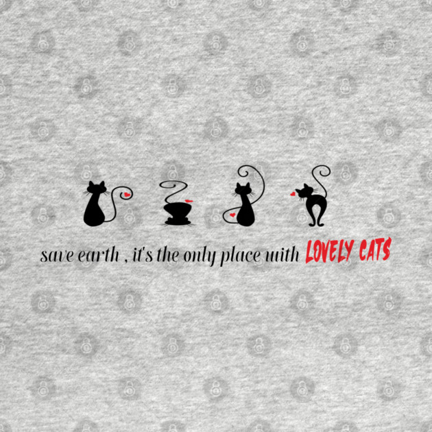 Save earth, It's the only place with lovely cats by C.Code