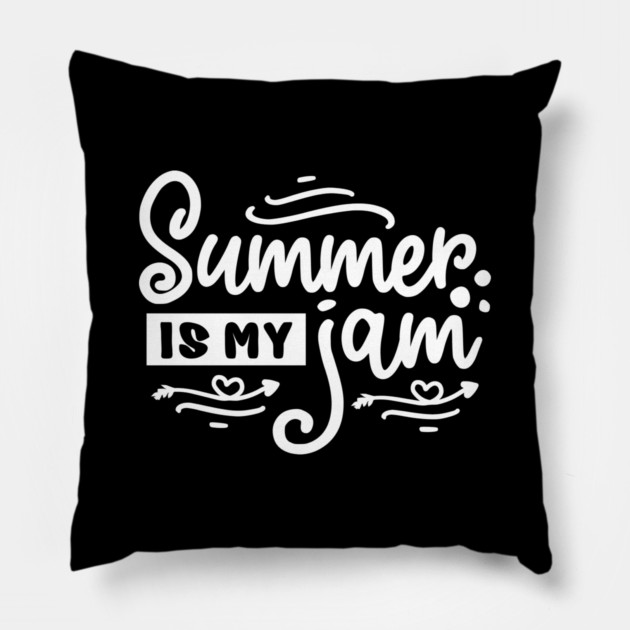 Summer is my jam vacation gift ideas Pillow by Tshirtiz