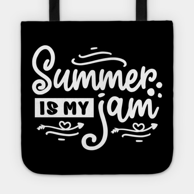 Summer is my jam vacation gift ideas Tote by Tshirtiz