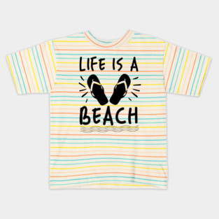 Life is a Beach Kids T-Shirt