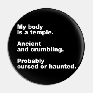 My Body Is A Temple Pin