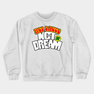 NCT DREAM's hot sauce. Crewneck Sweatshirt