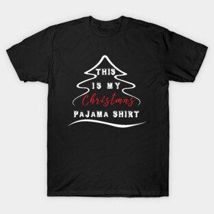 This Is My Christmas Pajama Shirt Funny Christmas Tree T-Shirt