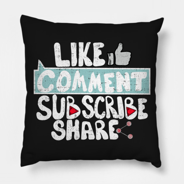 Like Comment Subscribe Share Pillow by belownormal
