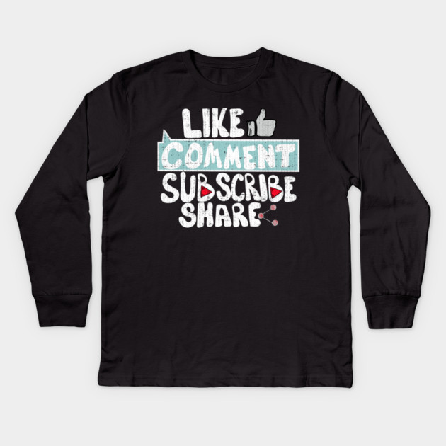 Like Comment Subscribe Share Kids Long Sleeve T-Shirt by belownormal