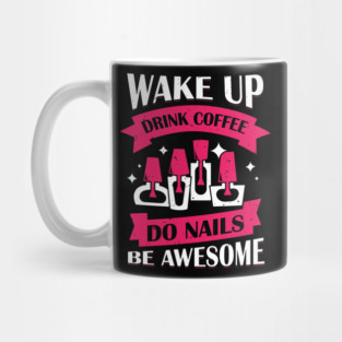 Manicure Nail Tech Manicurist Gift Mug