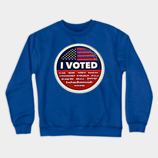 I Voted Crewneck Sweatshirt